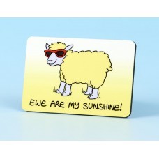 Ewe Are My Sunshine Wooden Magnet